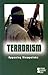 Terrorism: Opposing Viewpoints