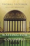Waiting for Columbus