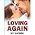 Loving Again: A Short Romance