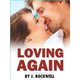Loving Again: A Short Romance (Kindle Edition)