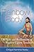 Rainbow Body: The Life and ...