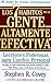 Los Siete Habitos De LA Gente Altamente Efective by Stephen R. Covey