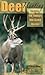 Deer Hunting: Tactics For T...