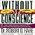 Without Conscience: The Disturbing World of the Psychopaths Among Us