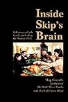 Inside Skip's Brain: Reflections on Faith, Family, And Finding the Meaning of Life