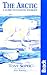 The Arctic, A Guide to the Coastal Wildlife (Bradt Guides)