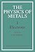 The Physics of Metals: Volu...