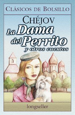La dama del perrito y otros cuentos