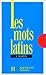 Les mots latins