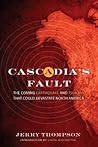Cascadia's Fault by Jerry  Thompson