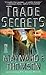Trade Secrets by Maynard F. Thomson