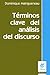Terminos Claves del Analisis del Discurso (Claves (Ediciones Nueva Vision)) (Spanish Edition)