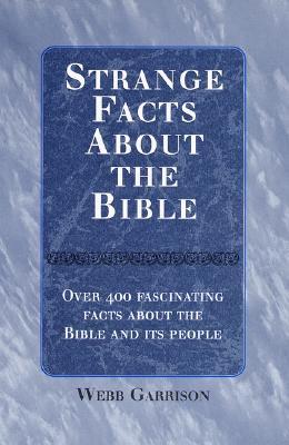 Strange Facts About the Bible (Hardcover)