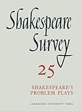 Shakespeare Survey 25, Shakespeare's Problem Plays