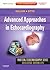Advanced Approaches in Echocardiography: Expert Consult: Online and Print (Practical Echocardiography)