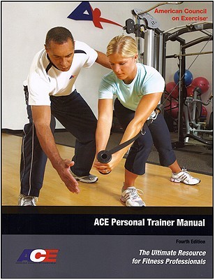 Ace Personal Trainer Manual: The Ultimate Resource for Fitness Professionals