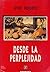Desde la perplejidad. Ensayos sobre la ética, la razón y el diálogo (Spanish Edition)