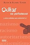 Odiar Es Pertenecer y Otros Chistes Para Sobrevivir Al Nazismo, Racismo, Autoritarismo, Antisemitismo (Spanish Edition)