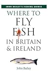 Where to Fly Fish in Britain & Ireland