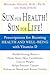 Sun for Life! Sun for Health: Prescriptions for Boosting Health and Well-Being With Vitamin D