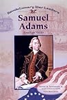 Samuel Adams : Patriot Samuel Adams : Patriot
