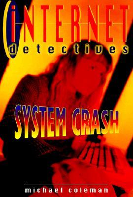 System Crash (Internet Detectives, #5)