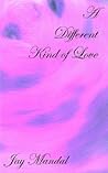 A Different Kind of Love
