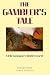 The Gambler's Tale: A Life ...