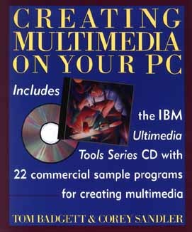 Creating Multimedia on Your PC (Paperback)