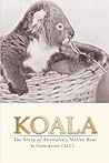 Koala: The Story of Australia's Native Bear