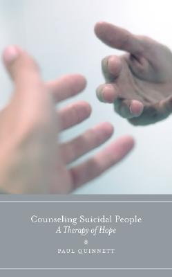 Counseling Suicidal People: A Therapy of Hope (Paperback)