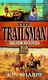 Silver Hooves (The Trailsman #203)