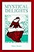 Mystical Delights: Mystical Experiences of Famous Poets (A Frontline Book)
