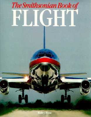 The Smithsonian Book of Flight (Hardcover)