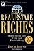 Real Estate Riches: How to Become Rich Using Your Banker's Money