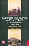 PRIMERA GRAN EMPRESA DE LOS ARGENTINOS, LA