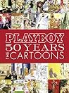 Playboy: 50 Years: The Cartoons Playboy: 50 Years: The Cartoons