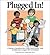 Plugged In!: A Teacher's Handbook For Using Total Quality Tools to Help Kids Conquer the Curriculum