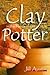 Clay in the Hands of the Po...