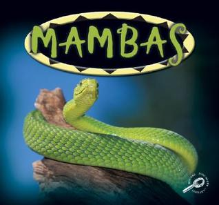 Mambas (Amazing Snakes)