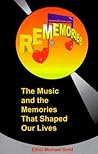 Rememories: The Music and Memories that Shaped Our Lives