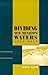 Dividing New Mexico's Waters, 1700-1912