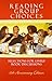 Reading Group Choices: Selections for Lively Book Discussions