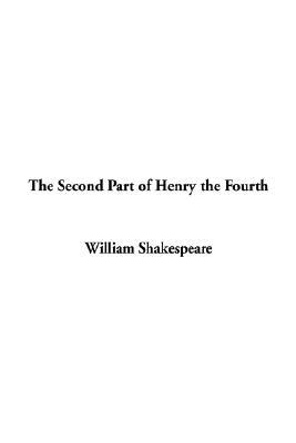 The Second Part of Henry the Fourth