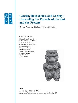 Gender, Households, and Society: Unraveling the Threads of the Past and the Present (Paperback)