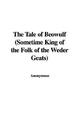 The Tale of Beowulf