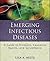 Emerging Infectious Diseases: A Guide to Diseases, Causative Agents, and Surveillance (Public Health/Epidemiology and Biostatistics)