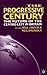 The Progressive Century: The Future of the Centre-Left in Britain