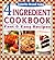 4 Ingredient Cookbook: Fast & Easy Recipes (Favorite Brand Name)