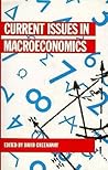 Current Issues in Macroeconomics (Current Issues in Economics)